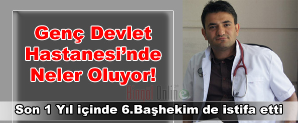 Son 1 yıl içinde 6.başhekim de istifa etti