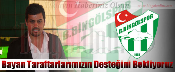 Sönmez`den bayan taraftarlara destek çağrısı