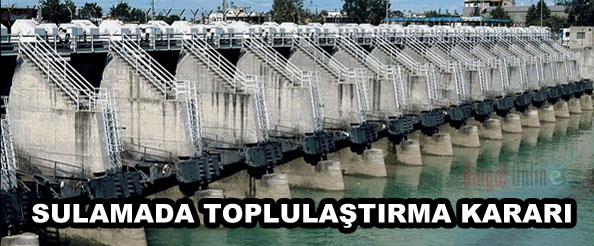 Sulamada toplulaştırma kararı