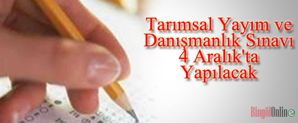 Tarımsal yayım ve danışmanlık sınavı 4 aralık`ta yapılacak