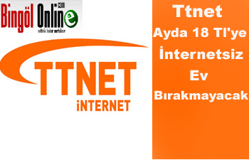 Ttnet, ayda 18 tl`ye internetsiz ev bırakmayacak