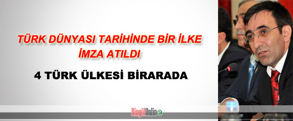 `Türk dünyası tarihinde bir ilke imza atıldı`