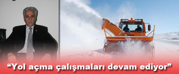 Yol açma çalışmaları devam ediyor