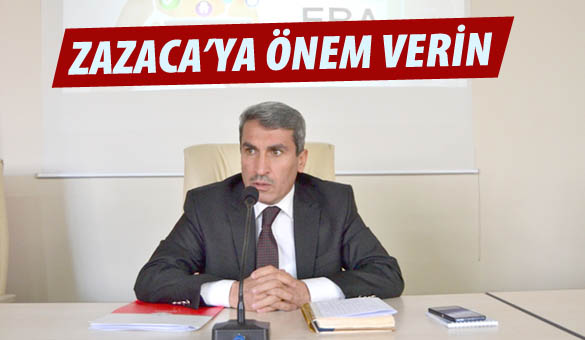 Zazaca`ya önem verin